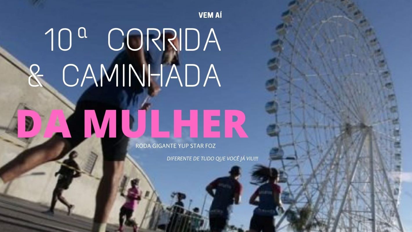 Corrida da Mulher será realizada dia 24 de abril em Foz do Iguaçu