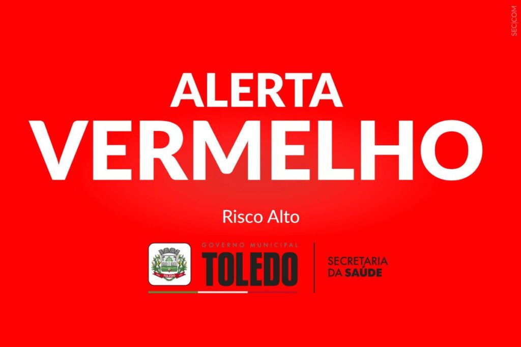 Toledo entra no Alerta Vermelho na matriz de risco da Covid-19