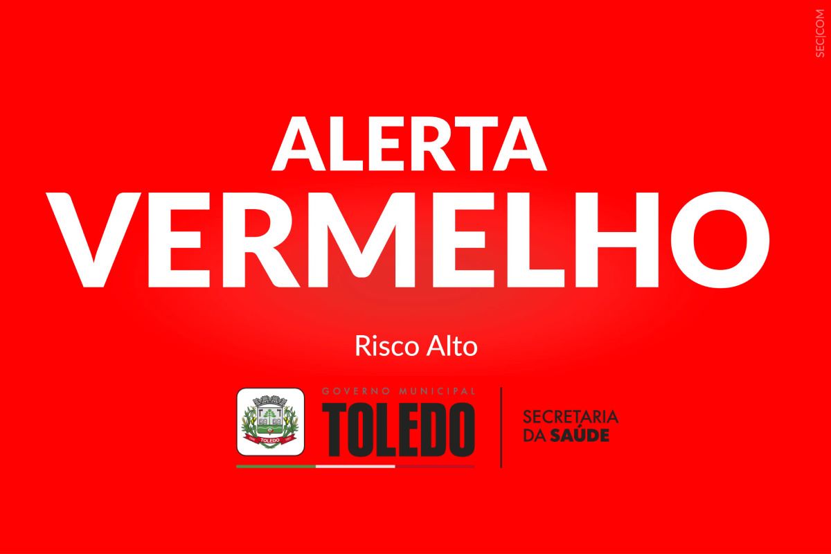 Toledo entra no Alerta Vermelho na matriz de risco da Covid-19