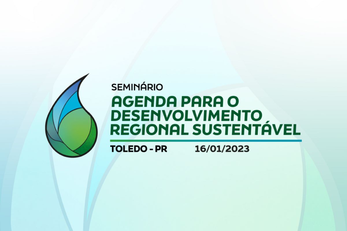 Toledo sedia Agenda para o Desenvolvimento Regional Sustentável