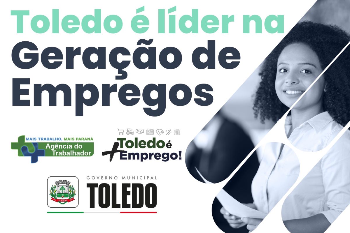 Toledo é líder estadual per capita em geração de empregos no 1º quadrimestre