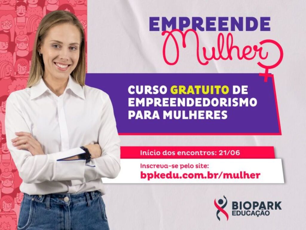 Biopark Educação abre inscrições para segunda edição do programa Empreende Mulher