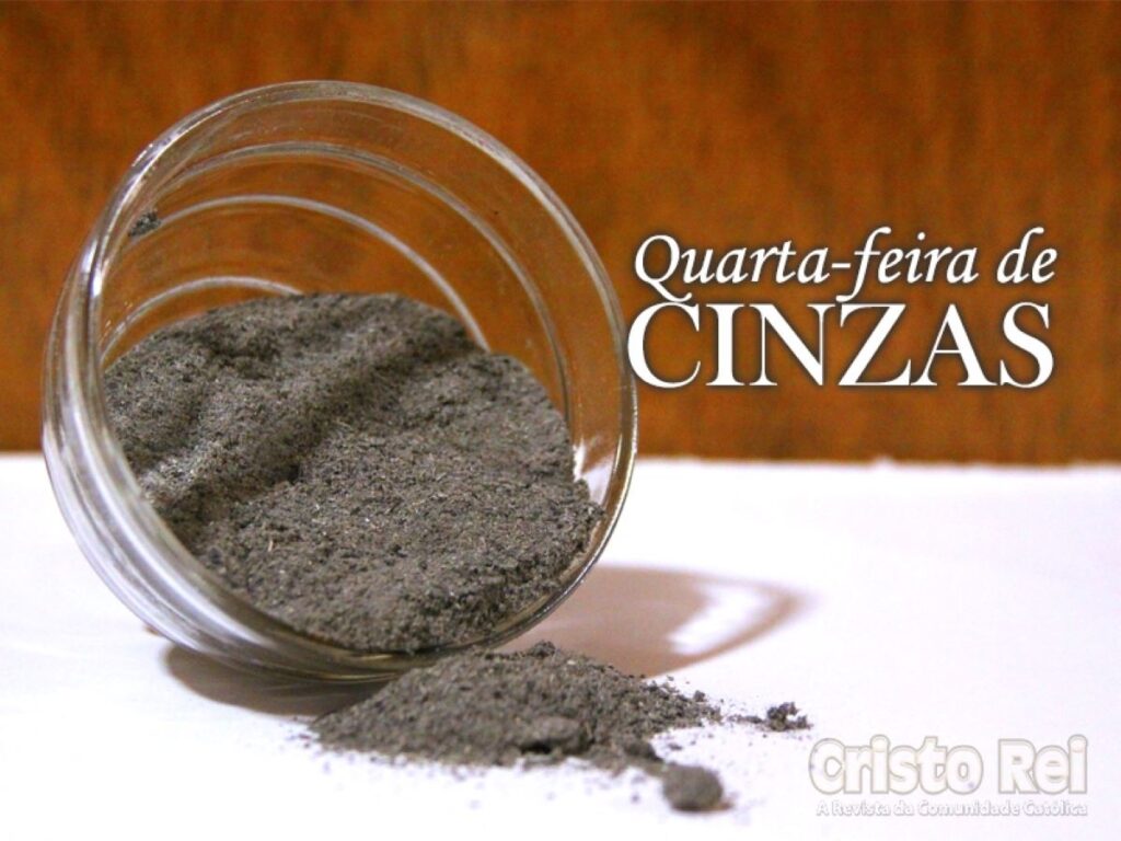 Quarta-feira de Cinzas: Iniciamos hoje o Tempo da Quaresma